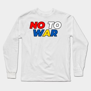 NO TO WAR Long Sleeve T-Shirt